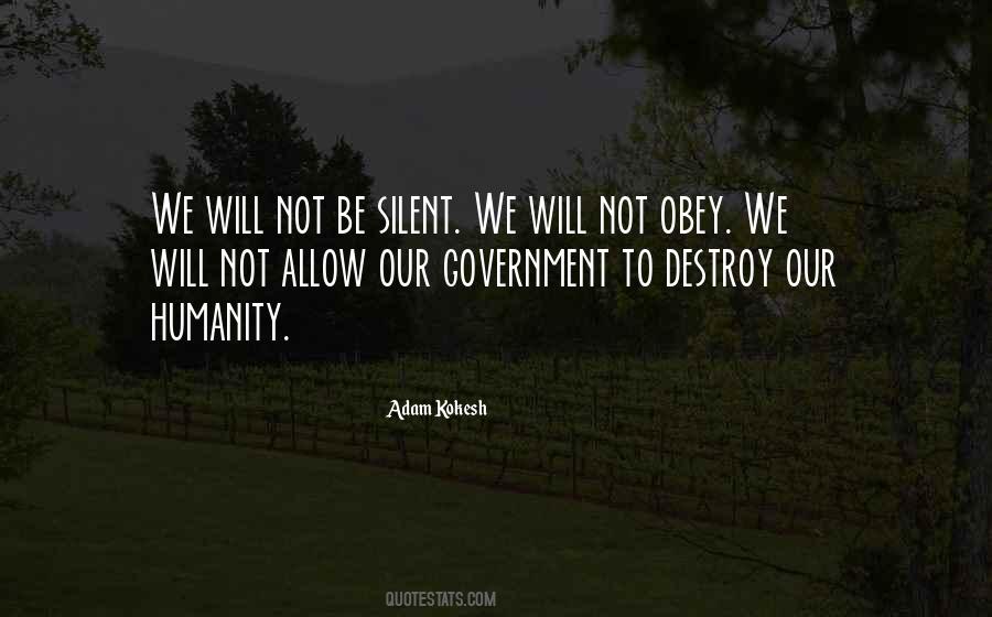 We Will Not Be Silent Quotes #1313545