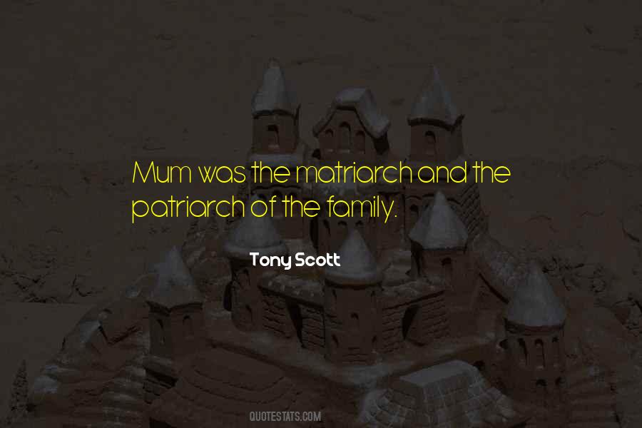 Family Matriarch Quotes #707709