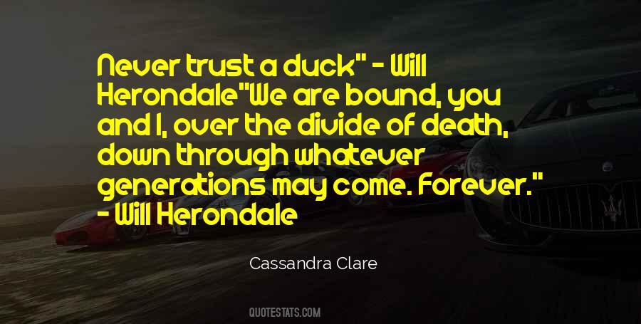 Never Trust A Duck Quotes #408737