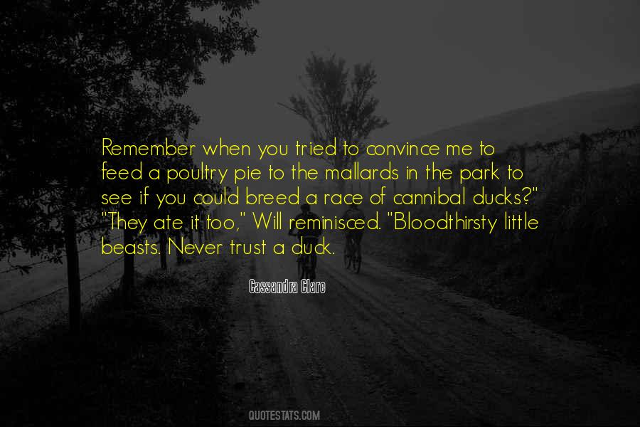 Never Trust A Duck Quotes #643991