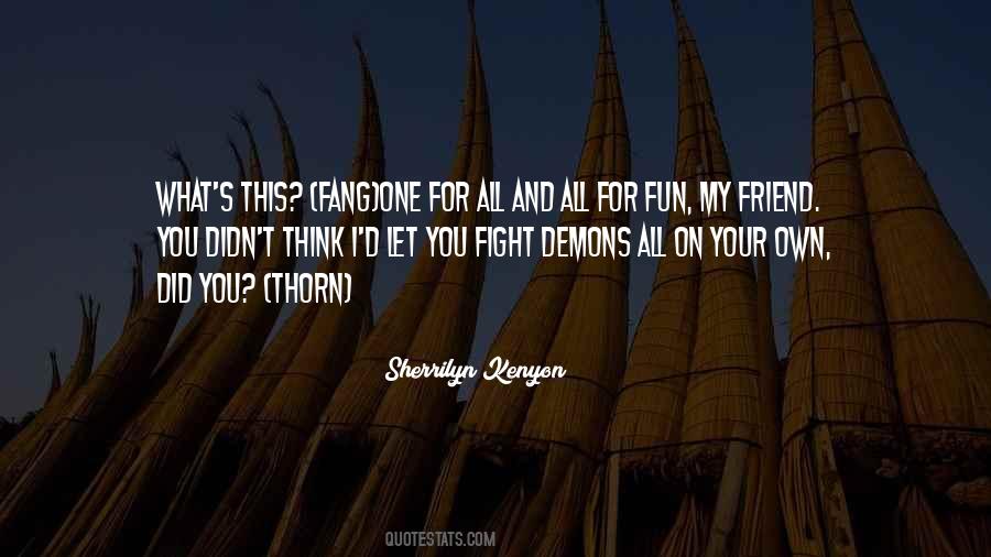 One On My Own Quotes #1229318