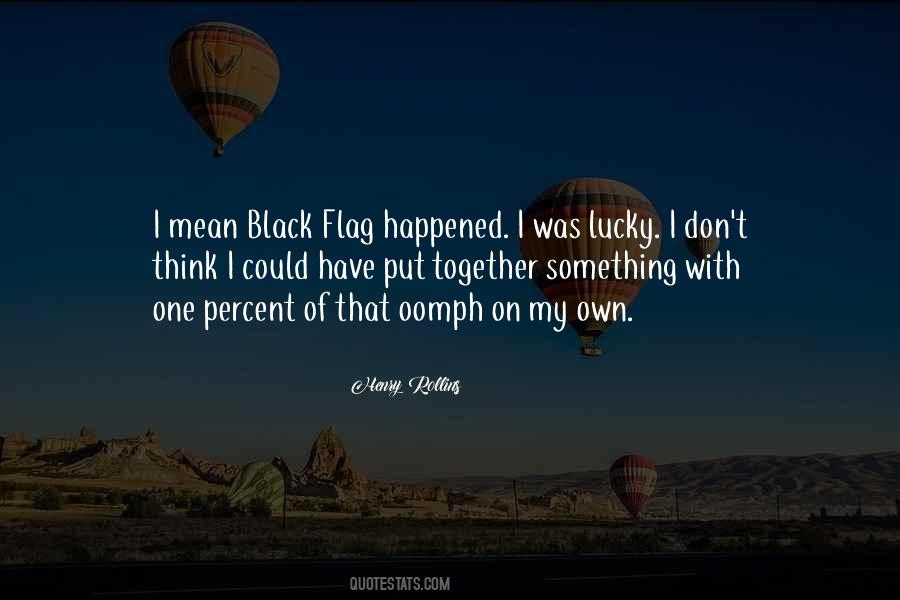 One On My Own Quotes #729220