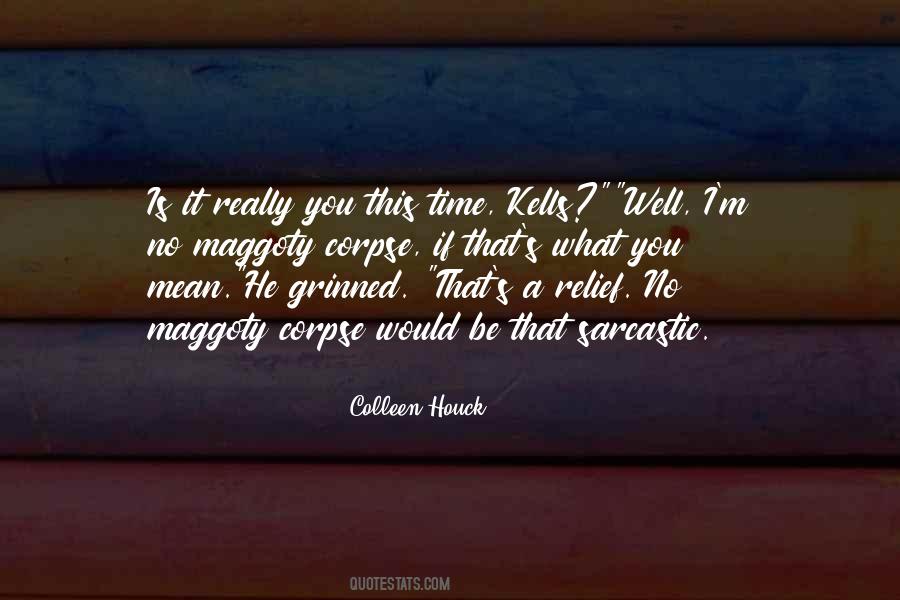 Quotes About Houck #278355