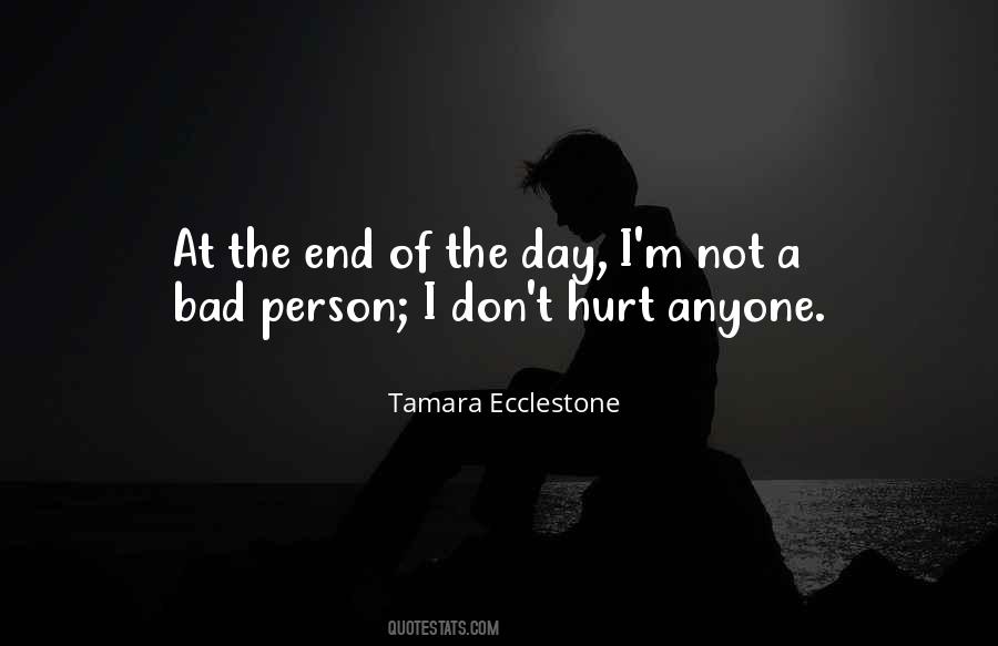 I M Not A Bad Person Quotes #1607384