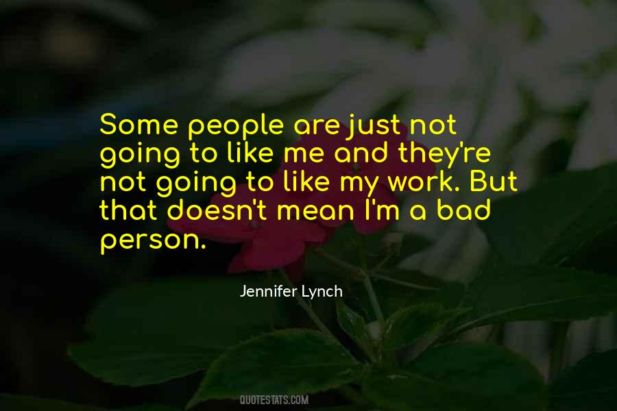 I M Not A Bad Person Quotes #1836785