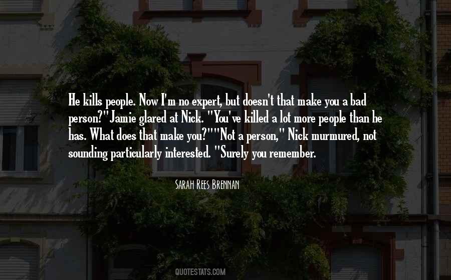 I M Not A Bad Person Quotes #355888