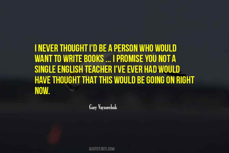 I Want To Be That Person Quotes #1293802