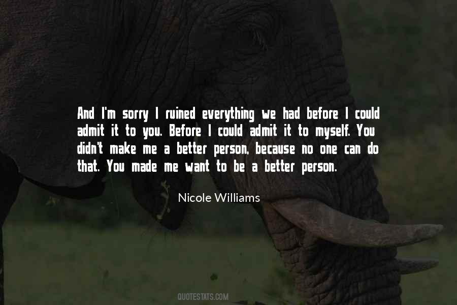 I Want To Be That Person Quotes #404351