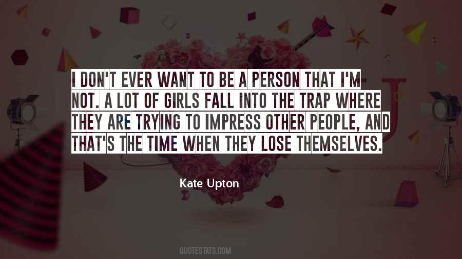 I Want To Be That Person Quotes #743767