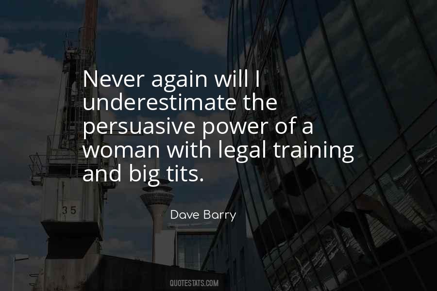 Woman With Power Quotes #1550208