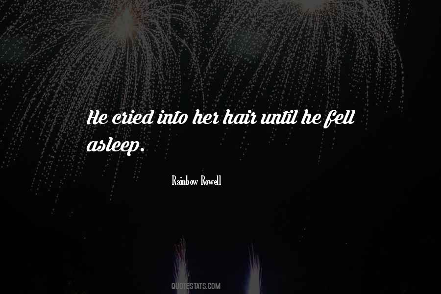 Fell Asleep Quotes #442946