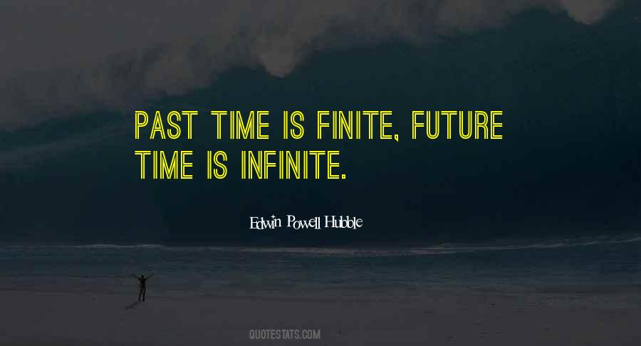 Time Is Finite Quotes #1048394