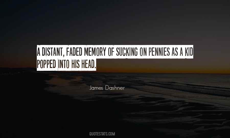 Quotes About A Distant Memory #259476