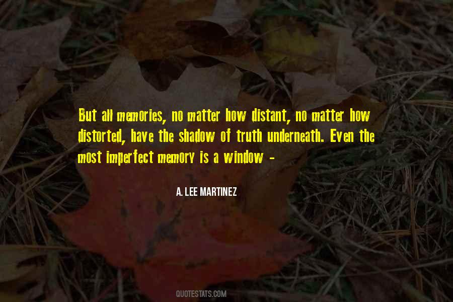 Quotes About A Distant Memory #723125