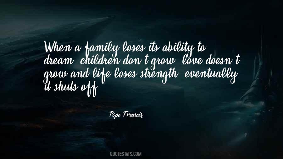 Family My Strength Quotes #1072919 Family My Strength Quotes #1072919