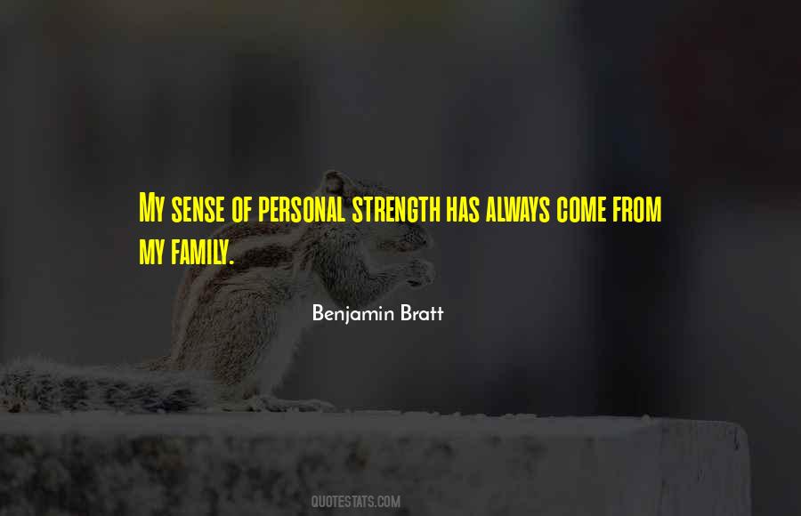 Family My Strength Quotes #1157816