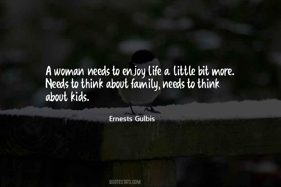 Family Needs Quotes #1509594