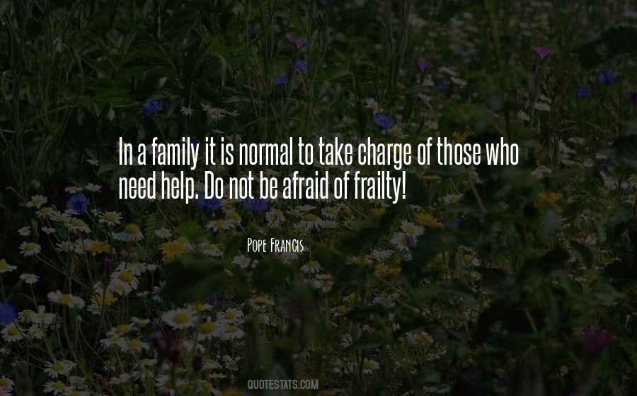 Family Needs Quotes #978922