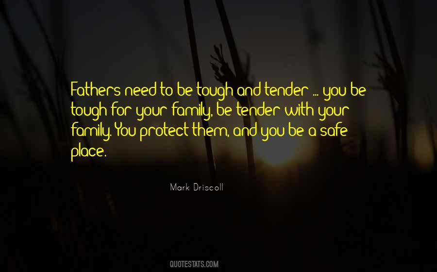 Family Needs You Quotes #494284