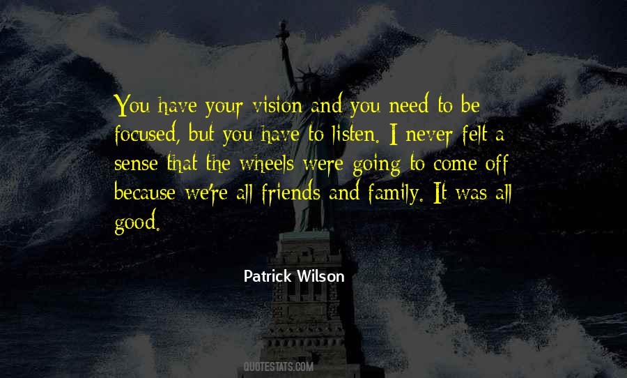 Family Needs You Quotes #692442