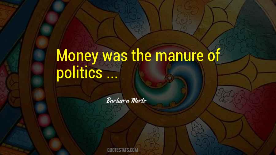 Politics Money Quotes #319520