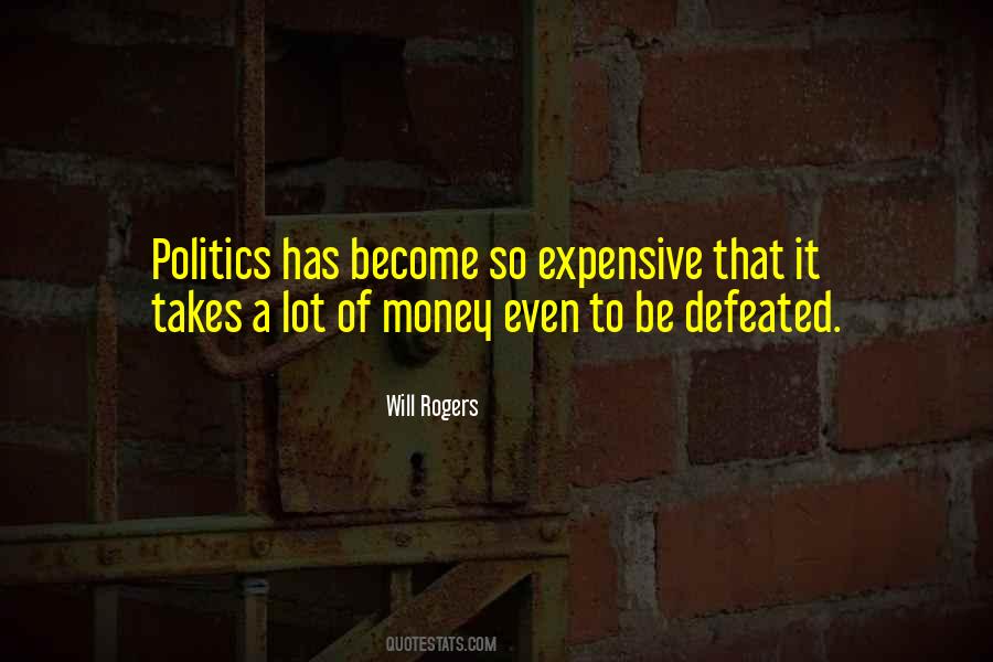 Politics Money Quotes #477508