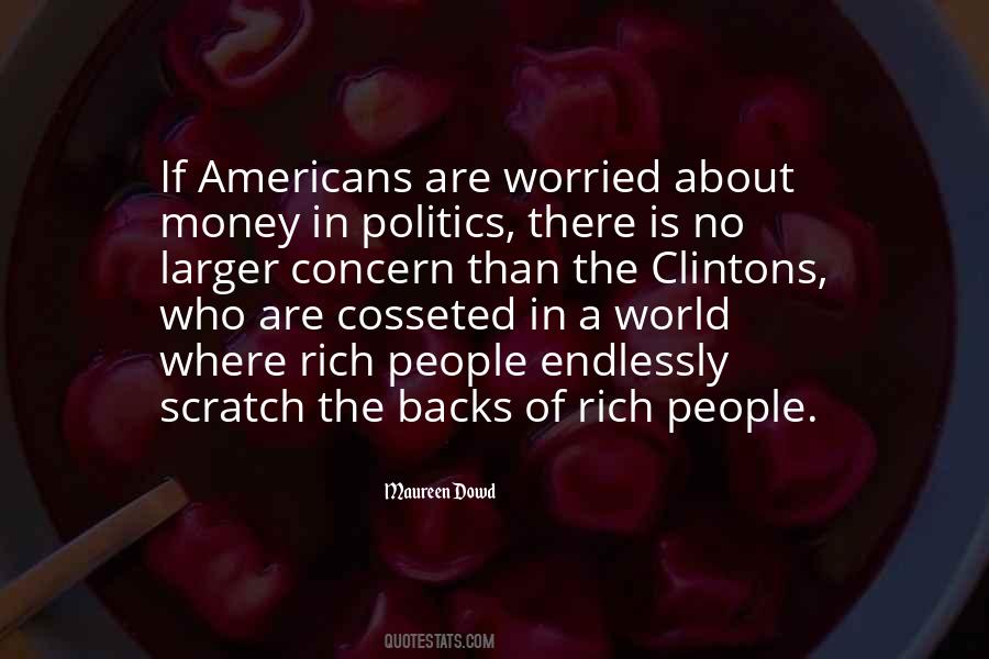 Politics Money Quotes #477809