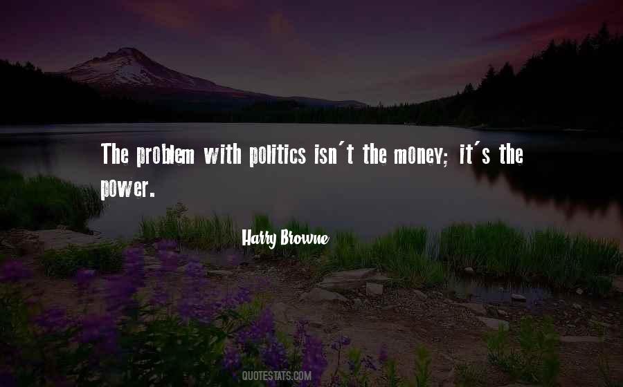 Politics Money Quotes #766321