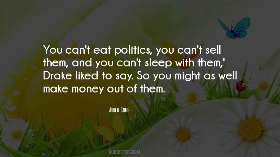 Politics Money Quotes #872161