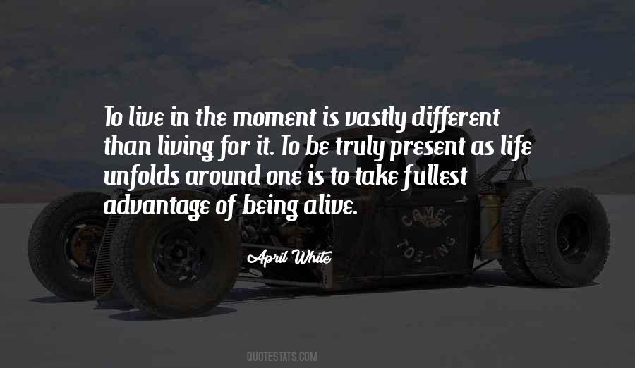 Quotes About Life Being Different #1288248