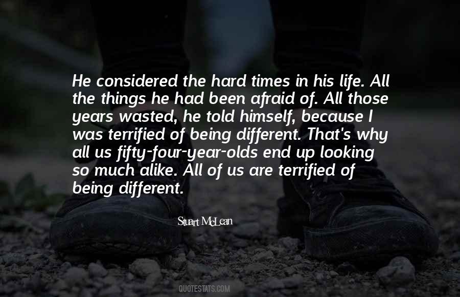 Quotes About Life Being Different #942566