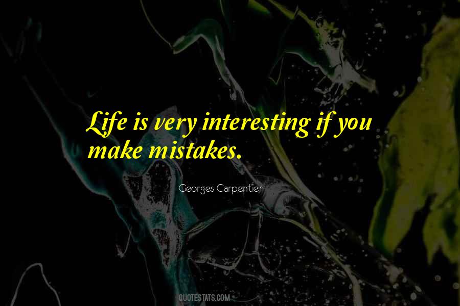 Life Is Very Interesting Quotes #552661