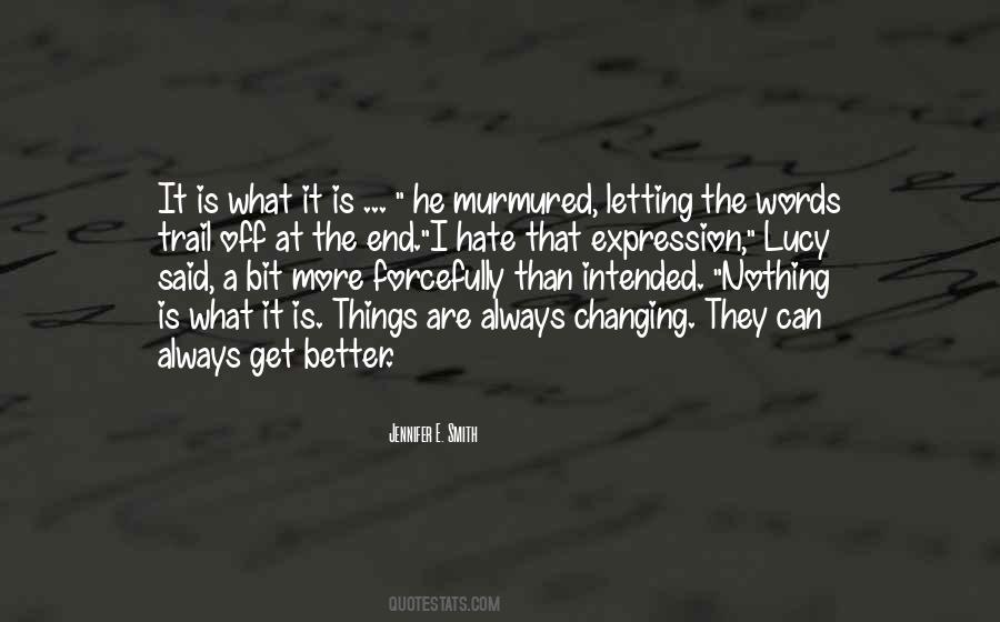 Changing The Things Quotes #546009