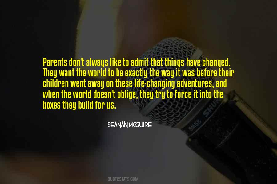 Changing The Things Quotes #744678