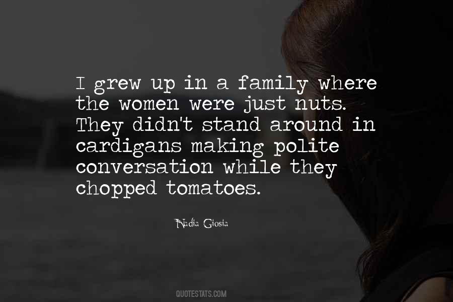 Family Nuts Quotes #1001033