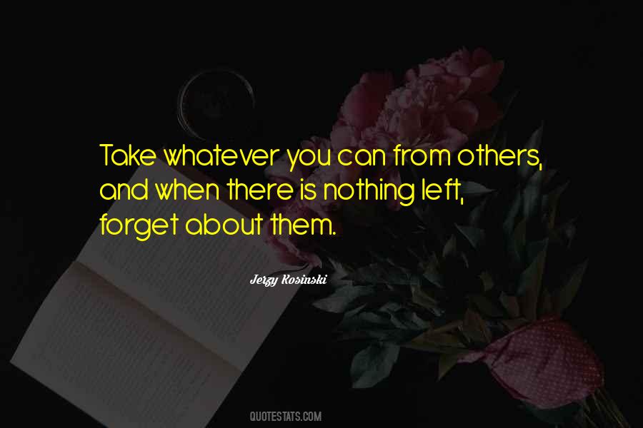 Forget Others Quotes #774719