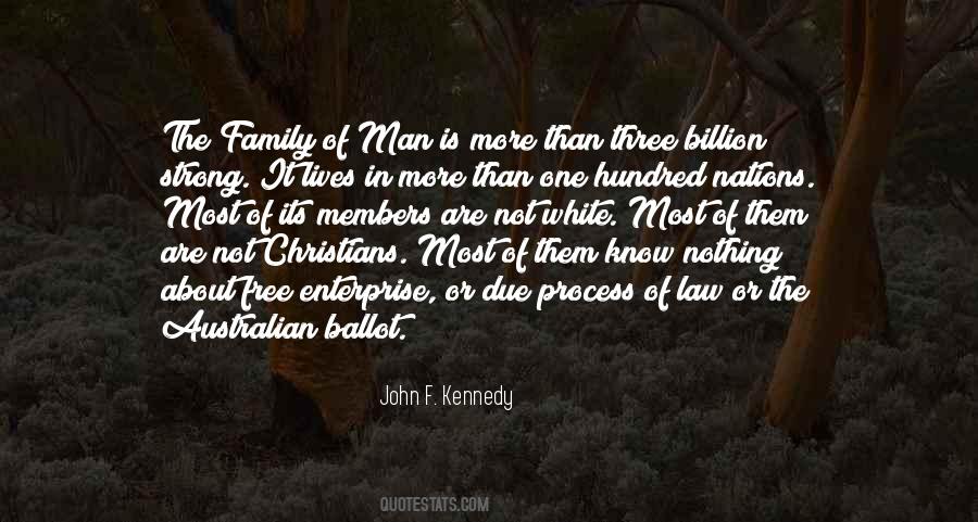 Family Of Man Quotes #1474128