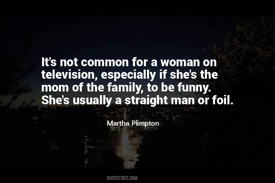 Family Of Man Quotes #379614