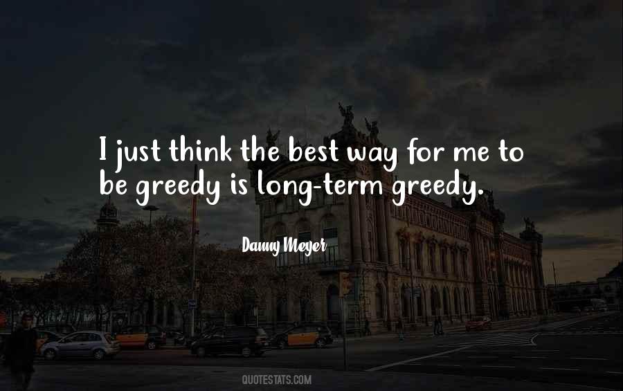 Think Long Term Quotes #1693641