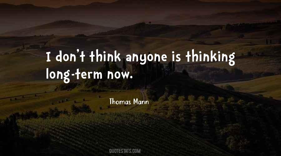 Think Long Term Quotes #492817