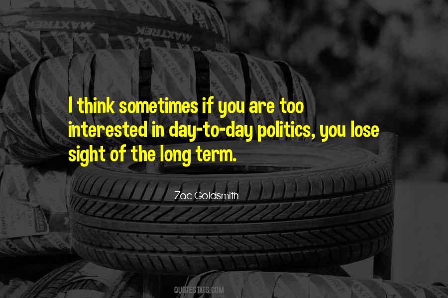 Think Long Term Quotes #709910