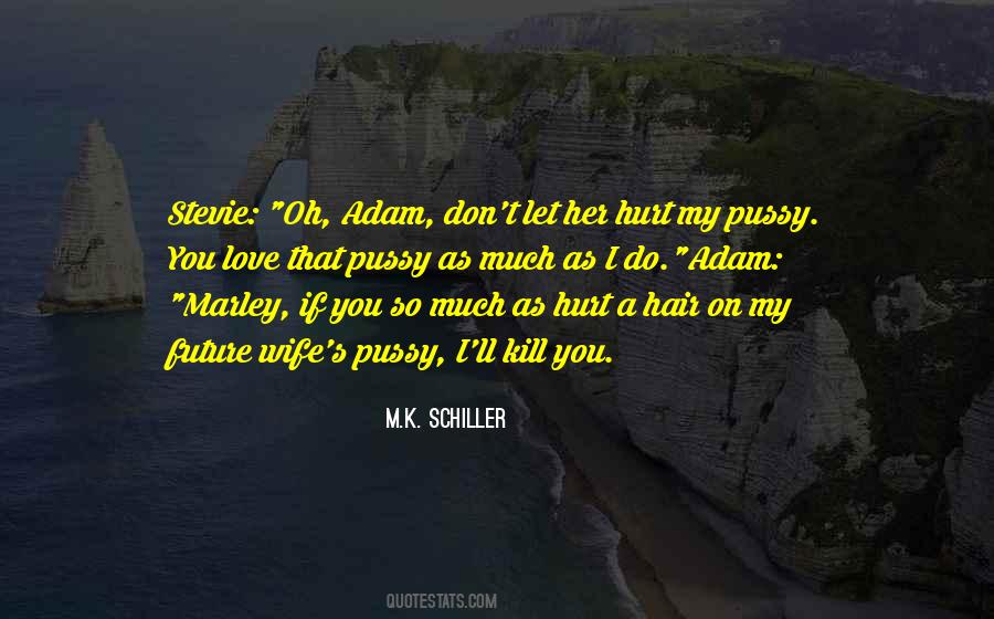 My Wife I Love You Quotes #1495845