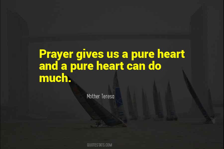 Mother Teresa Prayer Quotes #1235030