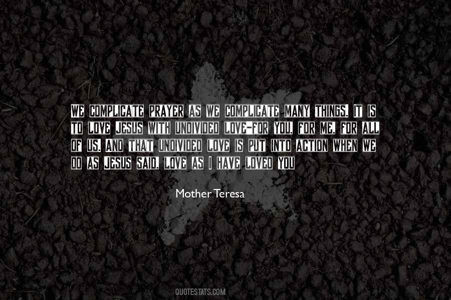 Mother Teresa Prayer Quotes #503517