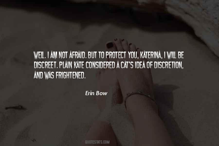 I Will Not Be Afraid Quotes #1215974