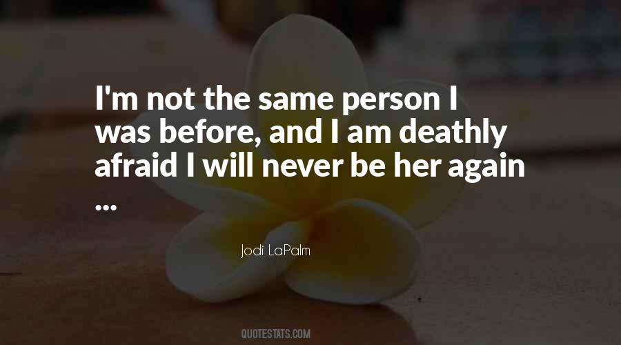 I Will Not Be Afraid Quotes #884478