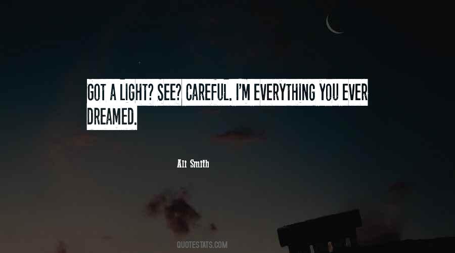 Everything I Dreamed Of Quotes #1287465