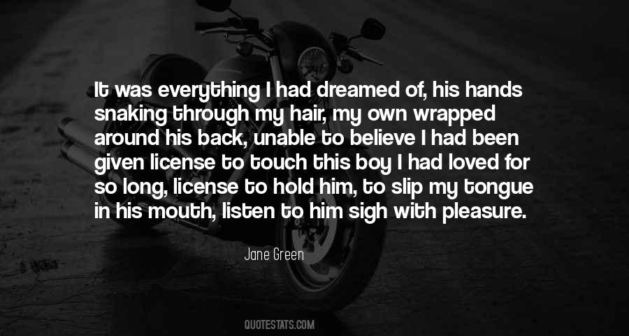 Everything I Dreamed Of Quotes #1443987