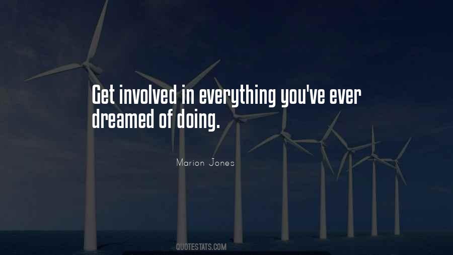 Everything I Dreamed Of Quotes #203363