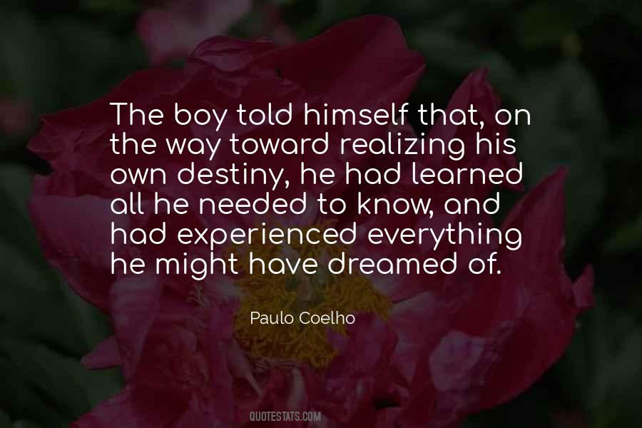 Everything I Dreamed Of Quotes #519179